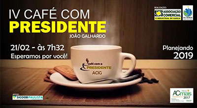 ACIG realiza "Café com o Presidente" no dia 21 de fevereiro