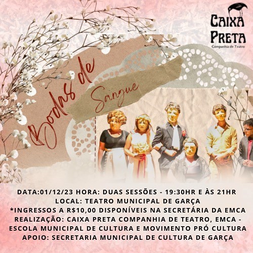 Cia Caixa Preta apresenta amanhã a peça "Bodas de Sangue", de García Lorca