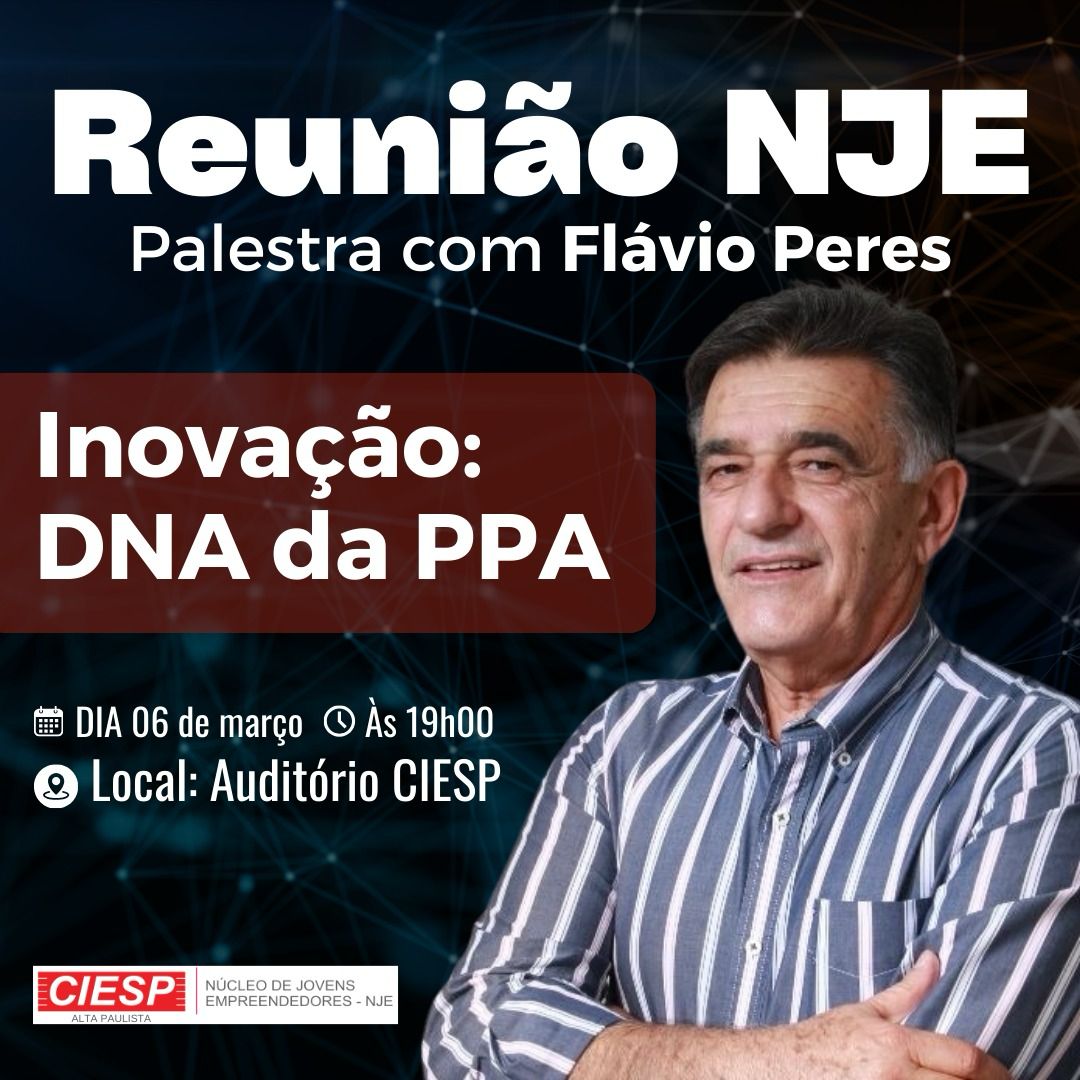 Flávio Peres realiza palestra “Inovação: DNA da PPA” na próxima semana
