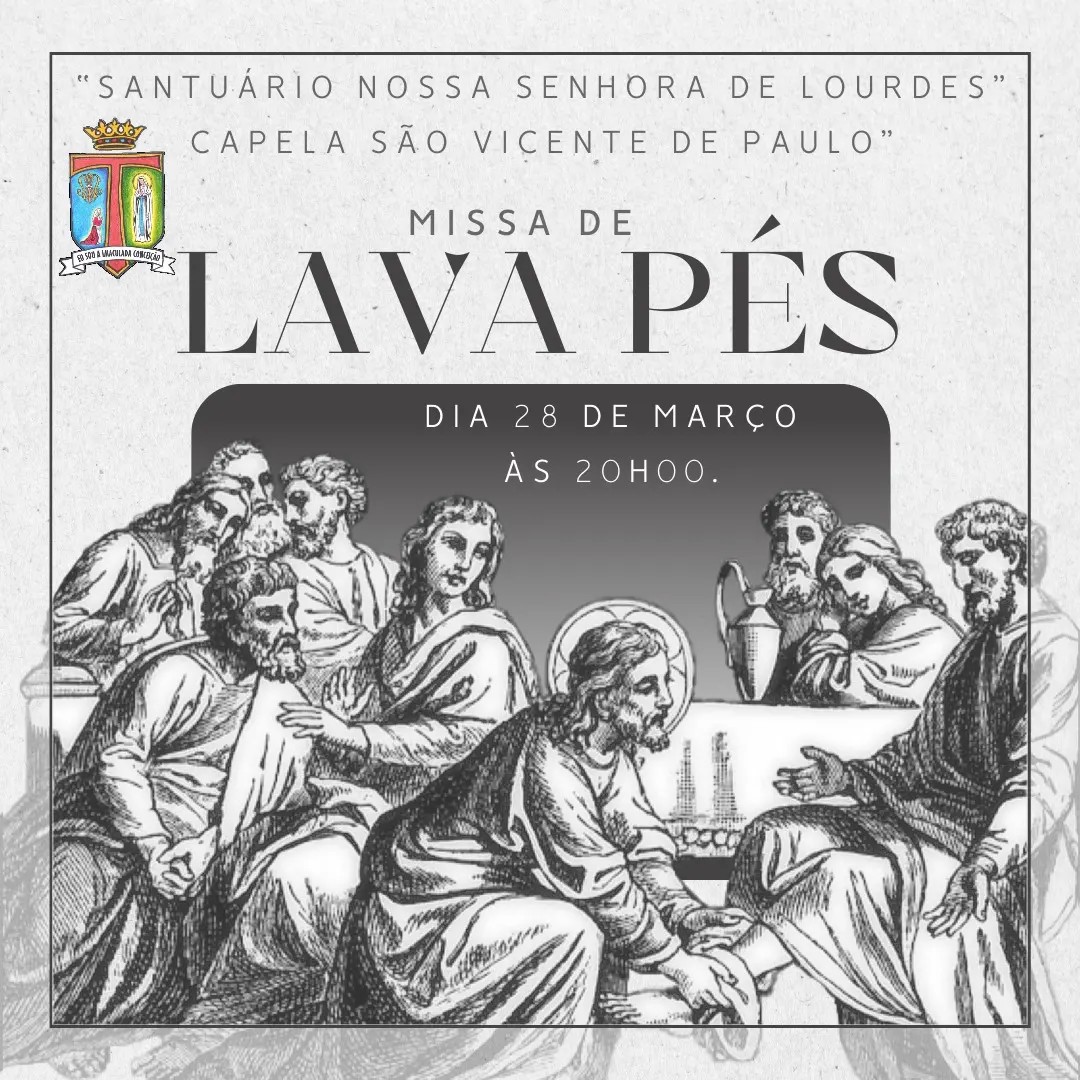 Paróquia Santuário Nossa Senhora de Lourdes celebra amanhã a Missa do Lava-pés