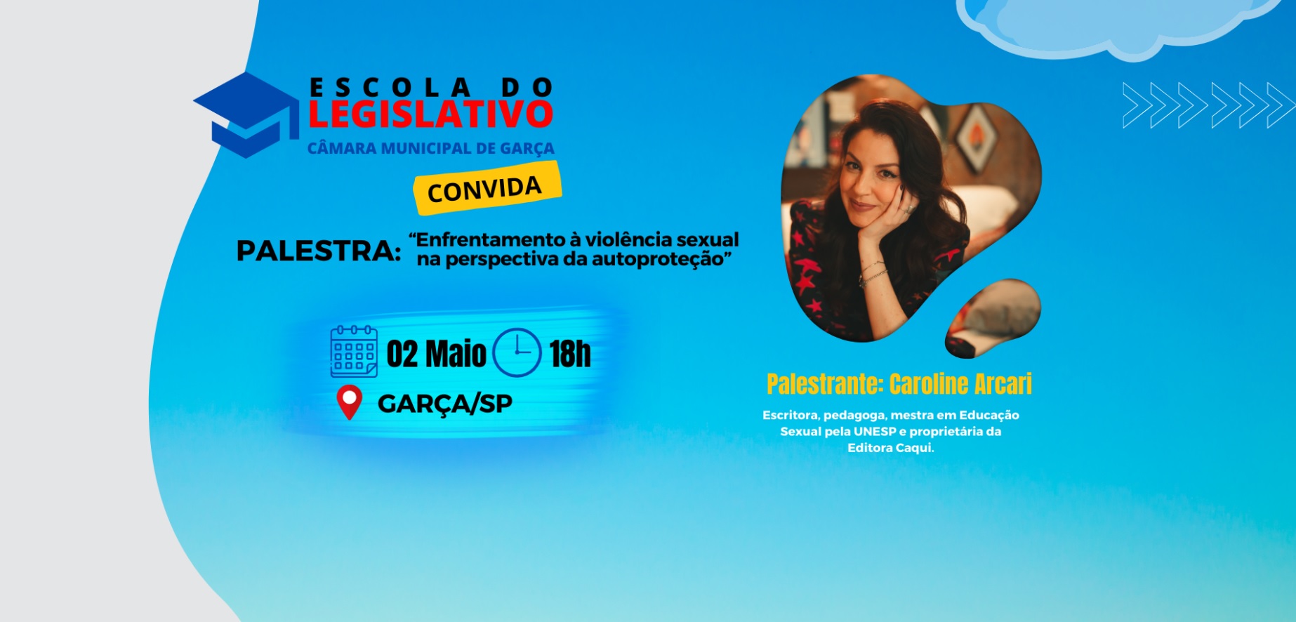 Escola do Legislativo de Garça promove palestra com Caroline Arcari