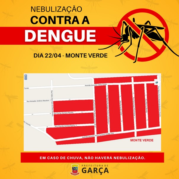 Dengue: hoje, dia 22, tem  nebulização no bairro Monte Verde