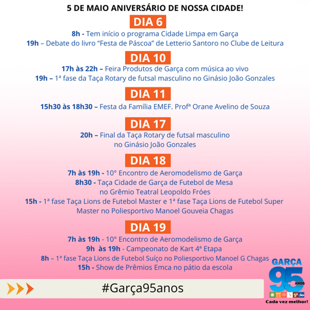 Aniversário de Garça: confiram as atividades que acontecem de 6 a 19 de maio 