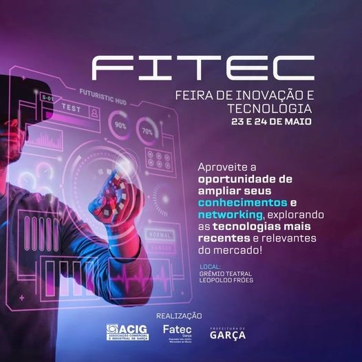 Fitec Garça: começa contagem regressiva para o evento 