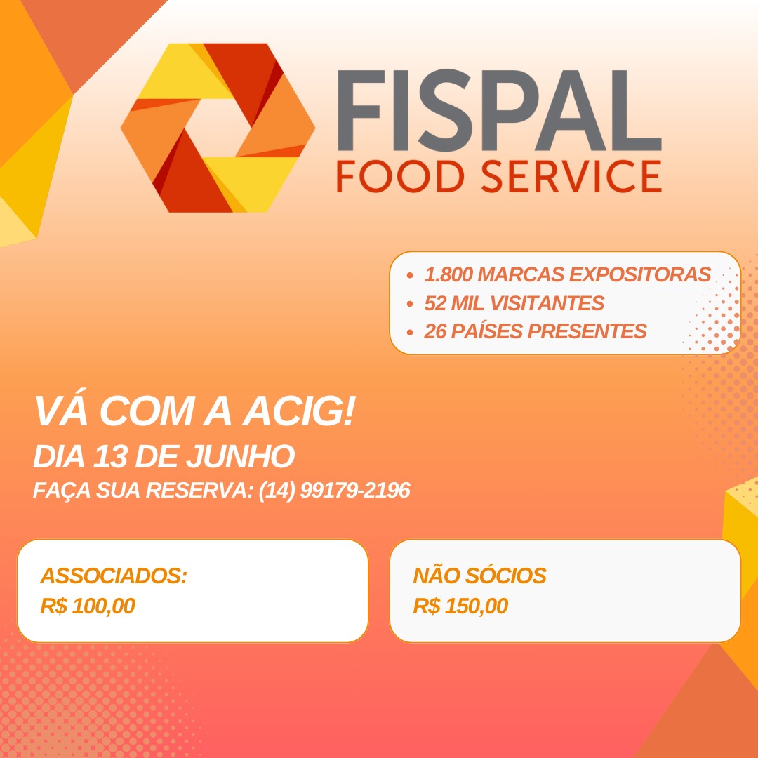  ACIG se prepara para mais uma Missão Empresarial: destino será a Fispal Food Service 