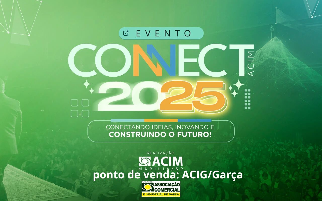 Connect 2025 – Acig é ponto de venda. Associados têm preço diferenciado