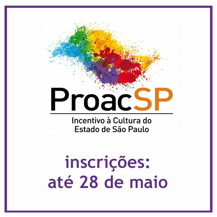 Editais do ProAC SP: confiram o prazo 